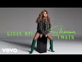 Shania Twain - Giddy Up! (Official Audio)