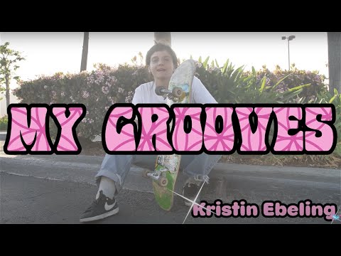 MY GROOVES: Kristin Ebeling | Krux Trucks