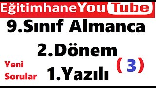 Almanca 9. Sınıf 2. Dönem 1. Yazılı Soruları