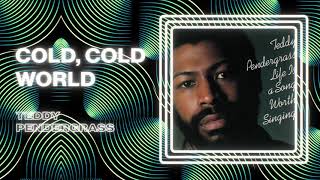 Watch Teddy Pendergrass Cold Cold World video