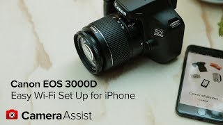 03. Connect your Canon EOS 3000D to your iPhone via Wi-Fi