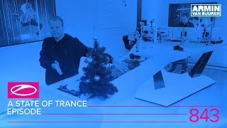 A State Of Trance Episode 843 (#Asot843)