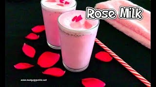 Rose Milk Recipe | How to make Rose Milk at home | Summer Drink Recipes