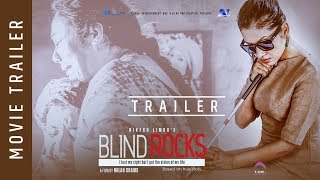 BLIND ROCKS | New Nepali Movie Trailer 2018/2074 | Ft. Benisha Hamal, Arpan Thapa, Gauri Malla