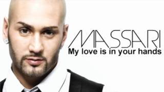 Watch Massari My Love Is In Your Hands video