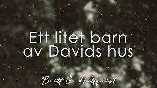 Ett litet barn av Davids hus | Julsånger i folkviseton