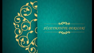Süleymaniye Dersleri (17.04.2016) Prof.Dr.M.Cevat AKŞİT Hocaefendi