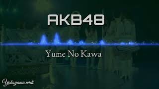 Watch Akb48 Yume No Kawa video