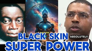 The Power Hidden Behind Black Skin They Dont Want You To Know