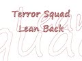 Terror Squad-Lean Back With Lyrics