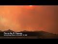 California Wildfire 2008- Driving through flames on the 91