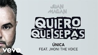 Video Única Juan Magan