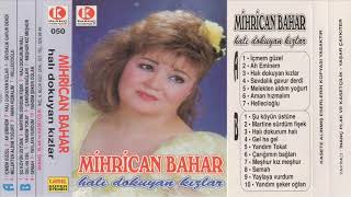 Mihrican Bahar - Nem Alacak Felek Benim Youtube Da Tek