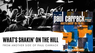 Watch Paul Carrack Whats Shakin On The Hill feat SWR Big Band video