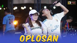 Download lagu Oplosan - Esa Risty Ft Erlangga Gusfian ( Live Music) Tutupen botolmu tutupen oplosanmu..