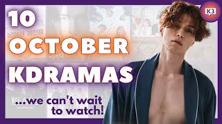 10 Upcoming KDramas WE CAN'T WAIT TO WATCH! | OCTOBER | KDrama Trailer Reactions
