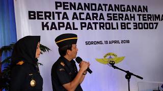 SERAH TERIMA KAPAL PATROLI BC 30007