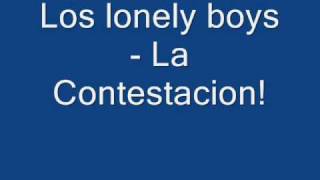 Watch Los Lonely Boys La Contestacion video