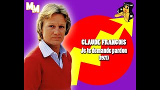 Watch Claude Francois Je Te Demande Pardon rose Garden video