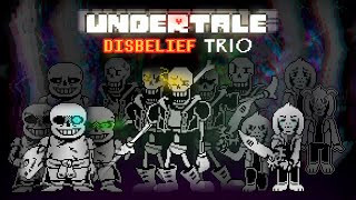 Undertale: Disbelief Trio Remastered | Full Animation
