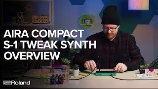 Introducing Roland AIRA Compact S-1 Tweak Synth