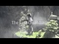 The Last Guardian