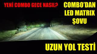 Yeni̇ Combo Led Matri̇x Far Şovu - Peki̇ Gece Nasil?