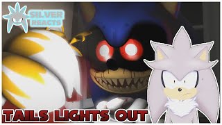 Silver Reacts To Sfm Tails In Lights Out Sonic.exe
