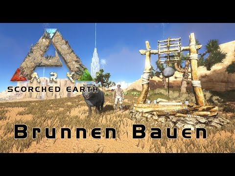 Ark Scorched Earth Brunnen Bauen Water Well Deutsch German Ark Scorched Earth Brunnen Bauen Water Well Deutsch German