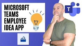 How to Use the Employee Ideas App in Microsoft Teams