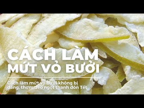 Cách làm mứt bưởi sấy