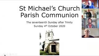 Online Holy Communion for the seventeenth Sunday after Trinity on 4th of October 2020