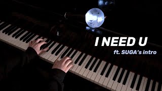 BTS - I NEED U - FULL Piano Cover (SUGA Ver. Extended)