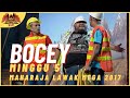 [Persembahan Penuh] BOCEY EP 5 - MAHARAJA LAWAK MEGA 2017
