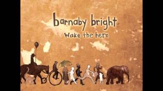 Watch Barnaby Bright The Stone video