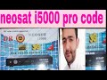 Neosat i5000 pro multimedia code i5000 Step By Step