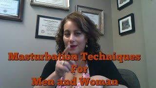 Maturbation Techniques For Men and Women