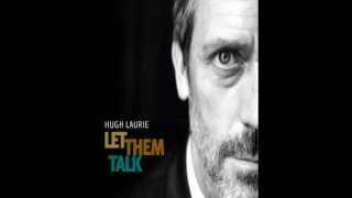 Watch Hugh Laurie Theyre Red Hot video