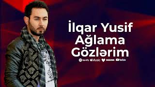 Ilqar Yusif - Aglama Gozlerim (Official Music Video)
