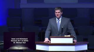 11 21 2021 830 Sermon Video Isaac and Abimelech Genesis 26 1 33