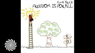 Funk Truck - Freedom Is For All