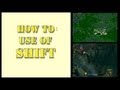 DOTA 2 - How To - Use of Shift