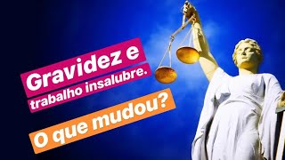 Gravidez e insalubridade: da reforma trabalhista à decisão do STF