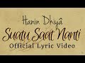 HANIN DHIYA - Suatu Saat Nanti (Official Lyrics Video)