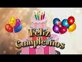 Feliz Cumpleaños animado. Feliz cumple instrumental. Felicitación de cumpleaños para dedicar #3 Feliz Cumpleaños animado. Feliz cumple instrumental. Felicitación de cumpleaños para dedicar #2