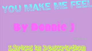Watch Donnie J You Make Me Feel video