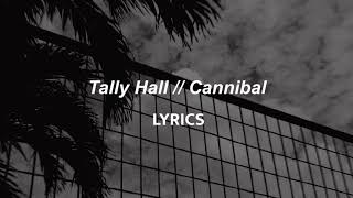 Watch Tally Hall Cannibal video