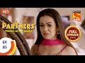 Partners Trouble Ho Gayi Double - Ep 85 - Full Episode - 26th March, 2018
