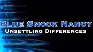 Watch Blue Smock Nancy Unsettling Differences video