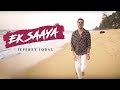 Ek Saaya - Jeffrey Iqbal | Official Video